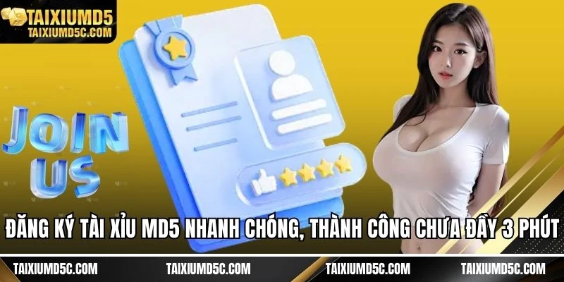 Đăng ký tài xỉu MD5