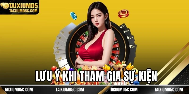 Lưu ý khi tham gia sự kiện